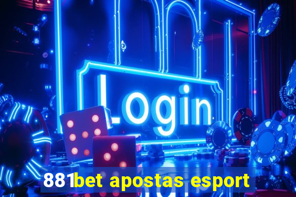 881bet apostas esport